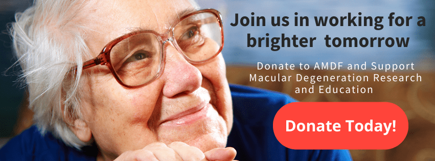 Elderly, caucasian woman wearing glasses and smiling looking to the right. Text reads, "Join us in working for a brighter tomorrow. Donate to AMDF and support macular degeneration research and education." 