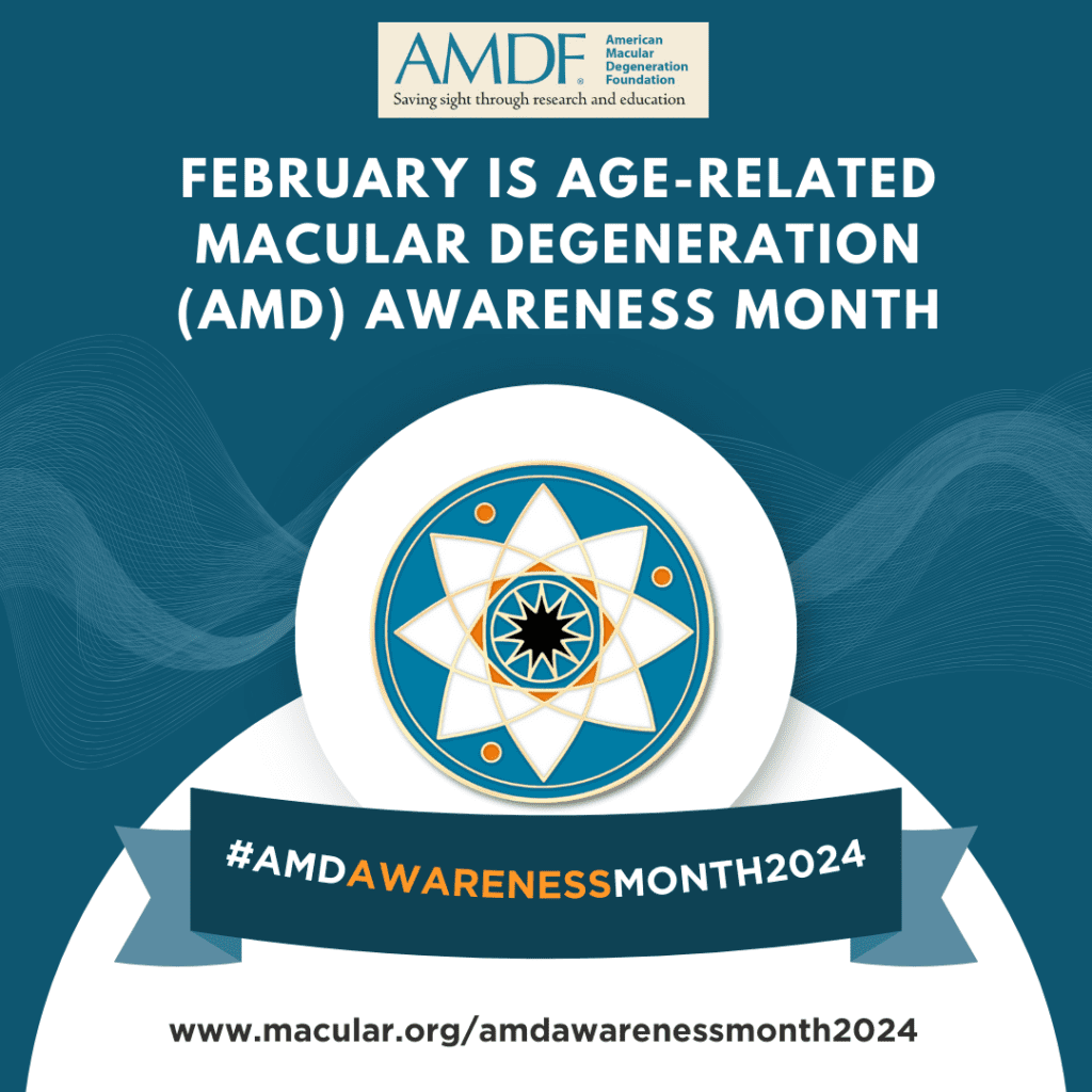 February is age-related macular degeneration (AMD) Awareness Month #AMDAwarenessMonth2024 graphic with the AMD Awareness Pin.